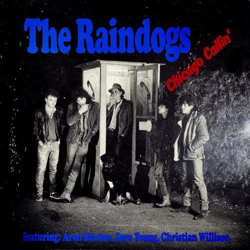 The Raindogs  - Chicago Callin' (2021)